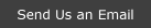 Send Us an Email